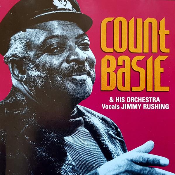 Count Basie Orchestra, Jimmy Rushing - Count Basie & His Orchestra Vocals Jimmy Rushing