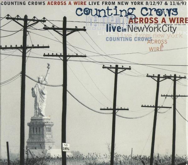Counting Crows - Across A Wire (Live In New York City)