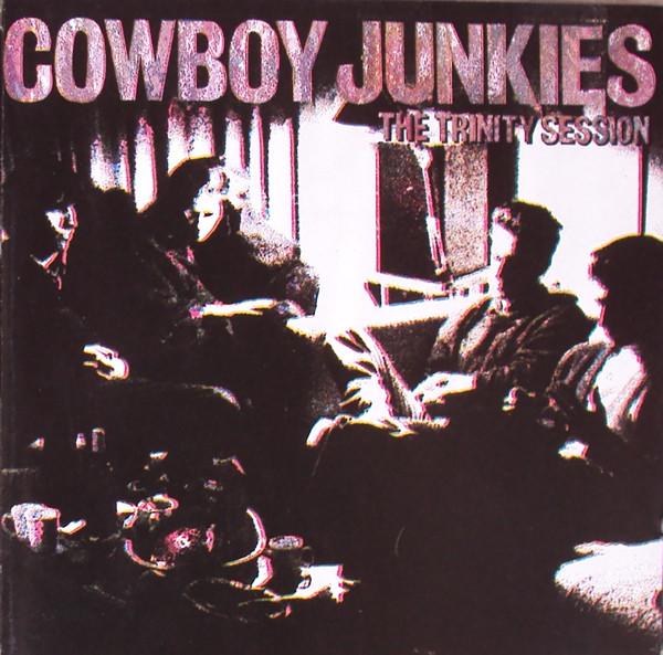 Cowboy Junkies - The Trinity Session