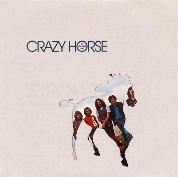 Crazy Horse - At Crooked Lake