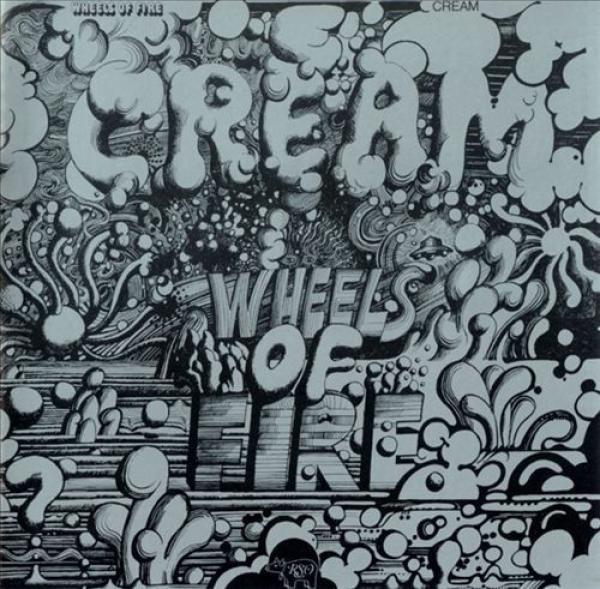 Cream (2) - Wheels Of Fire