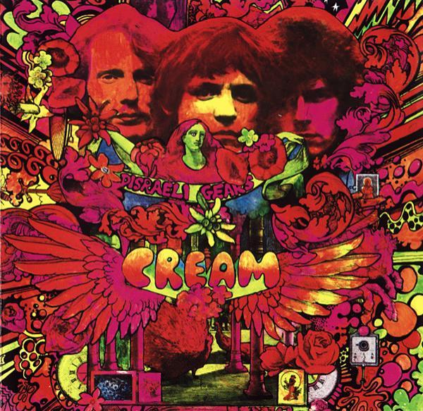 Cream  - Disraeli Gears