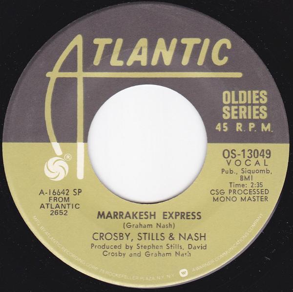 Crosby, Stills & Nash - Marrakesh Express / Suite: Judy Blue Eyes