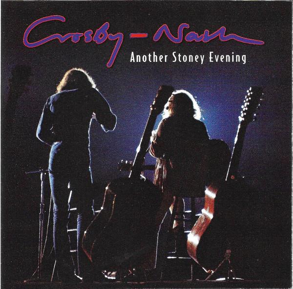 Crosby & Nash - Another Stoney Evening