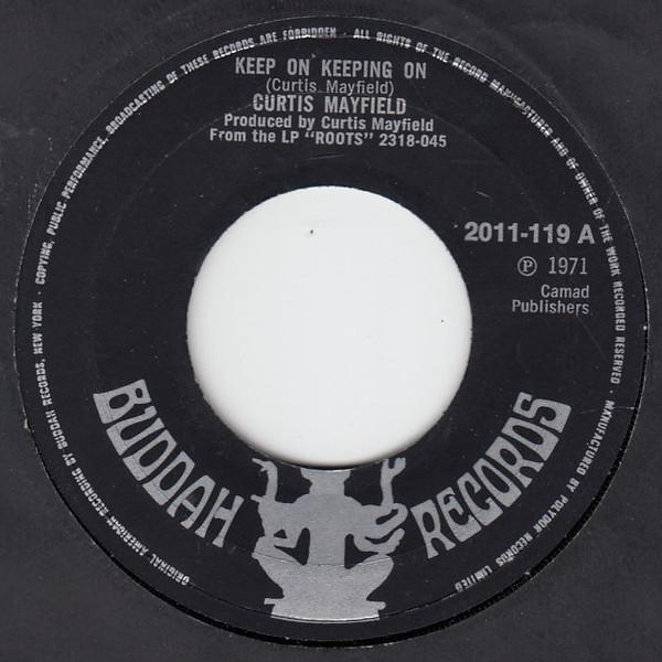 Curtis Mayfield - Keep On Keeping On