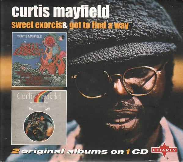 Curtis Mayfield - Sweet Exorcist & Got To Find A Way