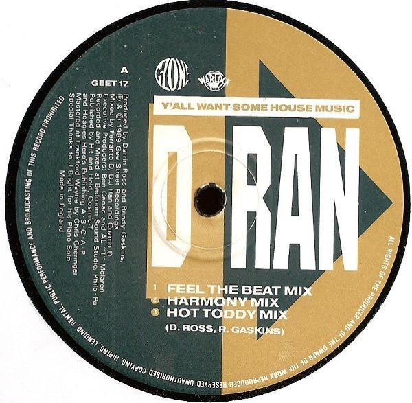 D-Ran - Y'all Want Some House Music / When You Work Your Beat