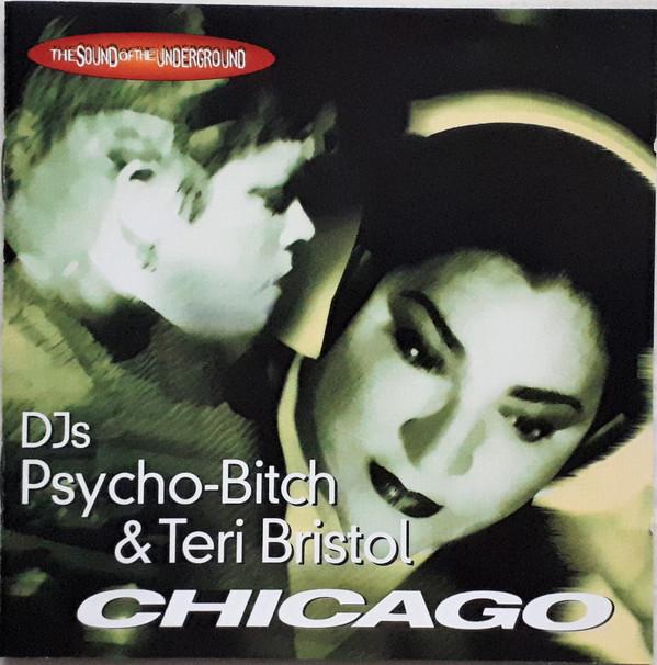 DJ Psycho Bitch, Teri Bristol - The Sound Of The Underground (Chicago)