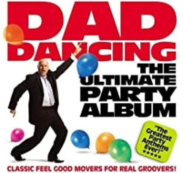  - Dad Dancing The Ultimate Party Album