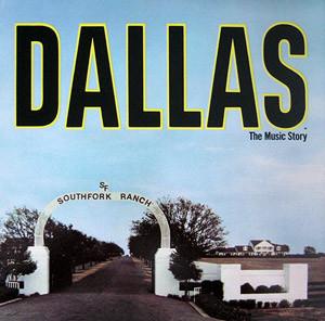  - Dallas (The Music Story)