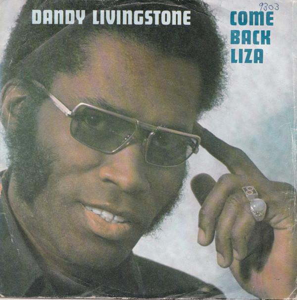 Dandy Livingstone - Come Back Liza