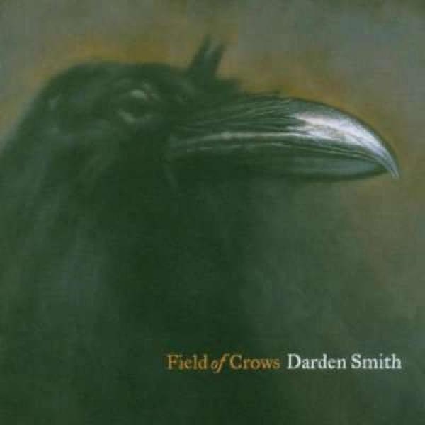 Darden Smith - Field Of Crows