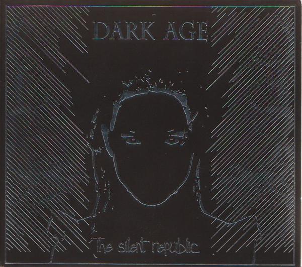 Dark Age - The Silent Republic
