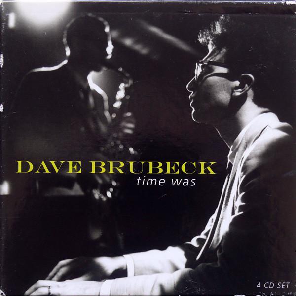 Dave Brubeck - Time Was