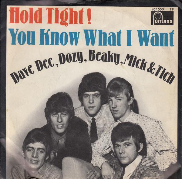 Dave Dee, Dozy, Beaky, Mick & Tich - Hold Tight! / You Know What I Want