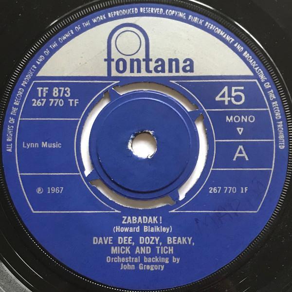 Dave Dee, Dozy, Beaky, Mick & Tich - Zabadak! / The Sun Goes Down