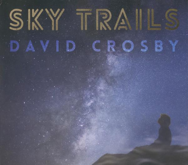 David Crosby - Sky Trails