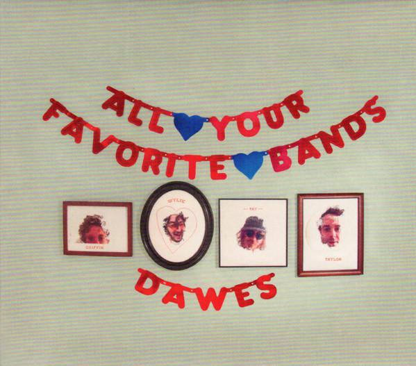 Dawes (2) - All Your Favorite Bands