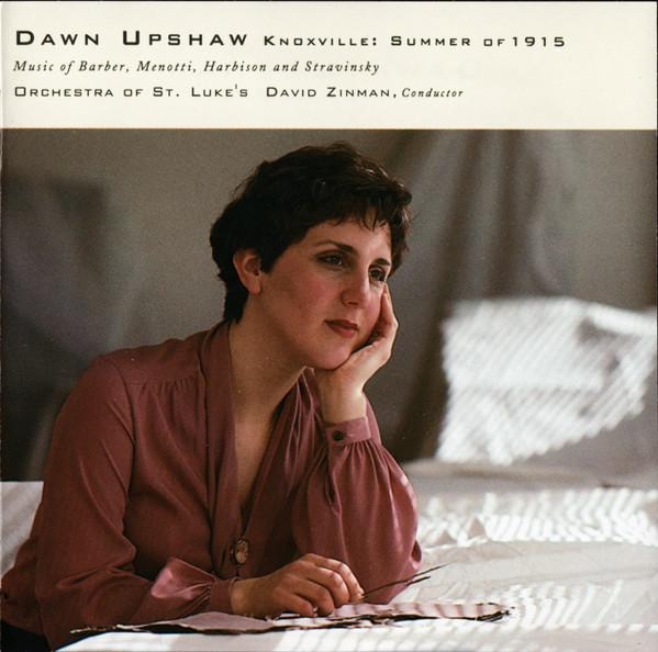 Dawn Upshaw - Knoxville: Summer Of 1915
