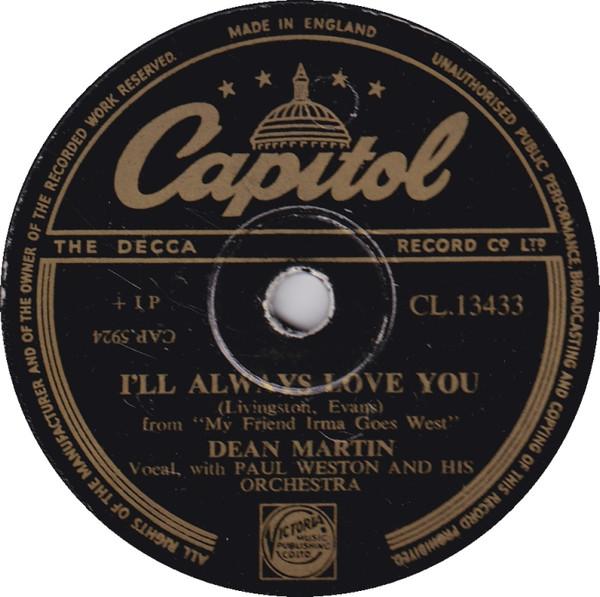 Dean Martin - I'll Always Love You / I'm Gonna Paper All My Walls With Your Love Letters