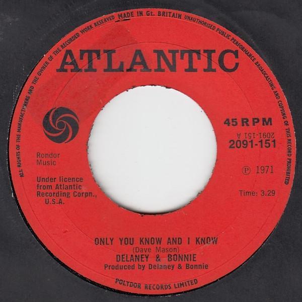 Delaney & Bonnie - Only You Know And I Know