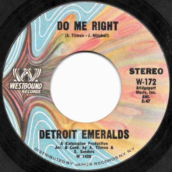 Detroit Emeralds - Do Me Right / Just Now And Then