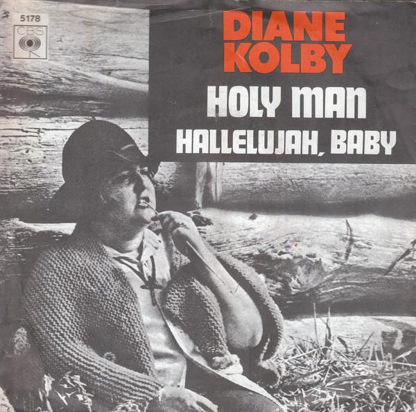 Diane Kolby - Holy Man / Hallelujah, Baby