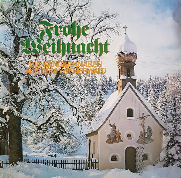 Die Sängerknaben Vom Wienerwald - Frohe Weihnacht