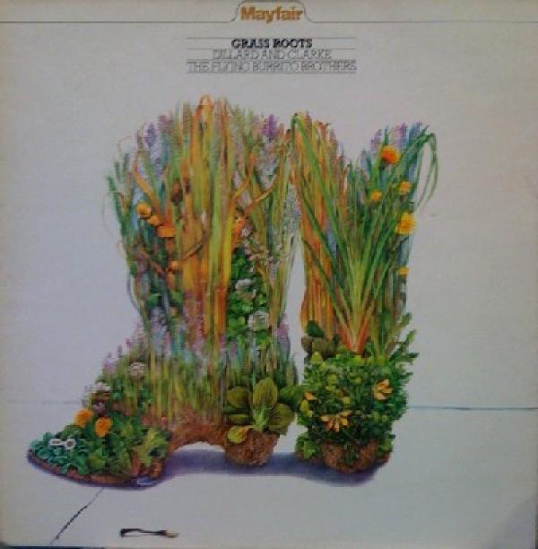Dillard & Clark, The Flying Burrito Bros - Grass Roots