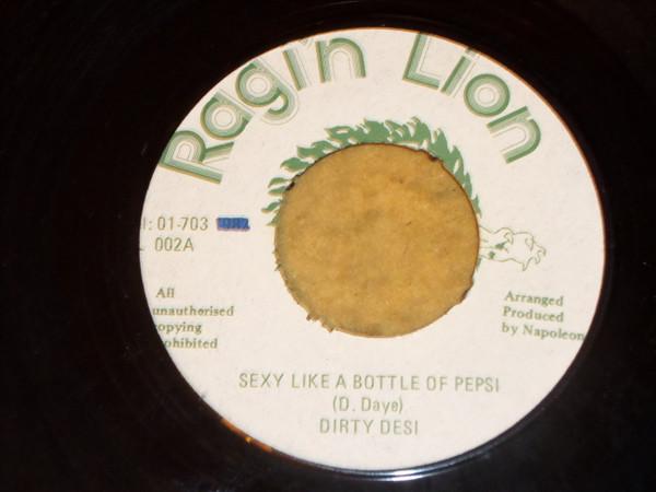 Dirty Desi - Sexy Like A Bottle Of Pepsi