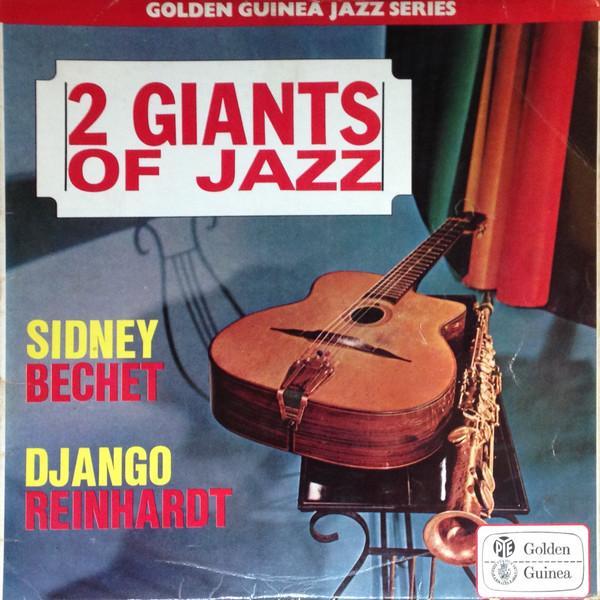 Django Reinhardt, Sidney Bechet - 2 Giants Of Jazz