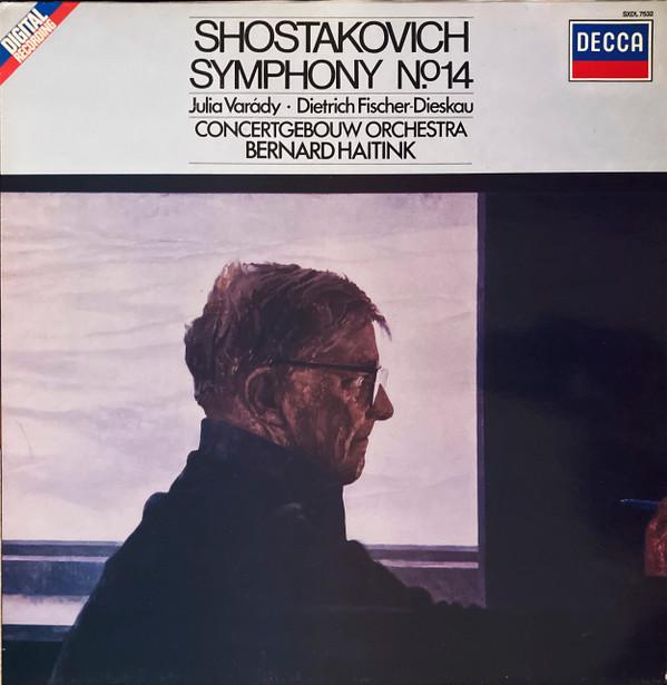 Dmitri Shostakovich, Concertgebouworkest, Iulia Várady, Bernard Haitink, Dietrich Fischer-Dieskau - Symphony No. 14