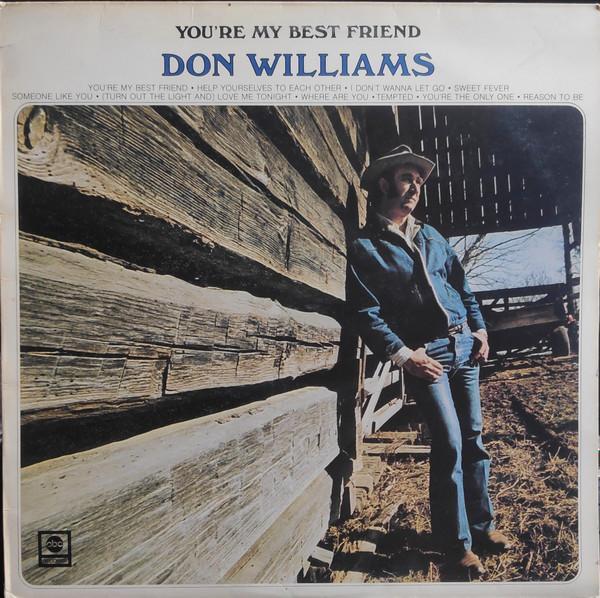 Don Williams  - You're My Best Friend