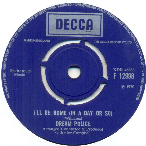 Dream Police - I'll Be Home (In A Day Or So)