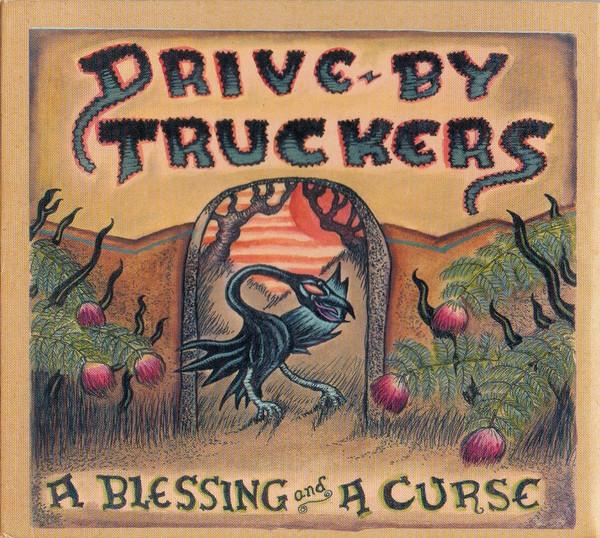 Drive-By Truckers - A Blessing And A Curse