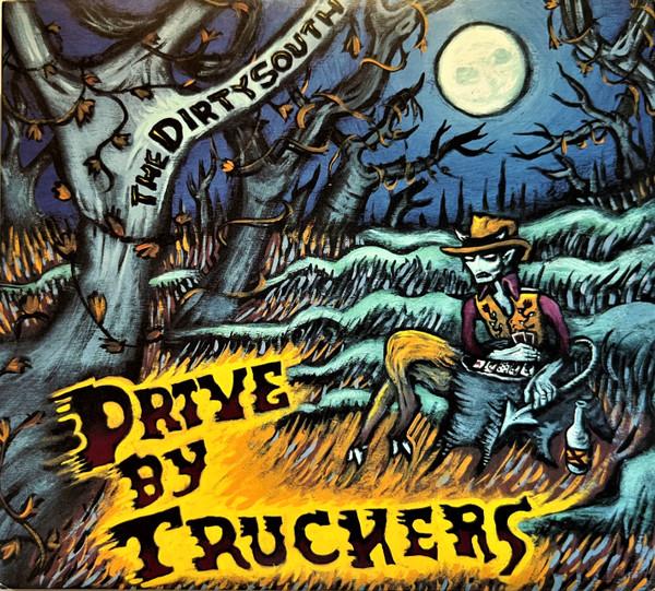 Drive-By Truckers - The Dirty South