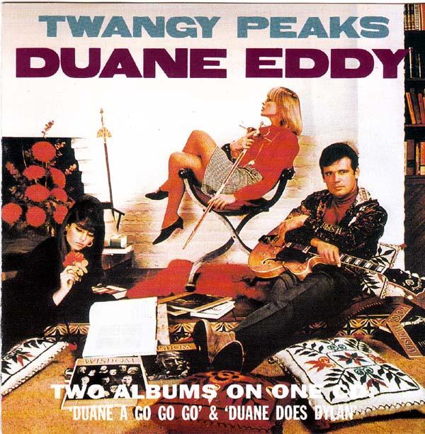 Duane Eddy, Duane Eddy And The Rebels - Twangy Peaks