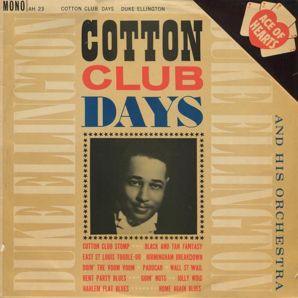 Duke Ellington And His Orchestra - Cotton Club Days