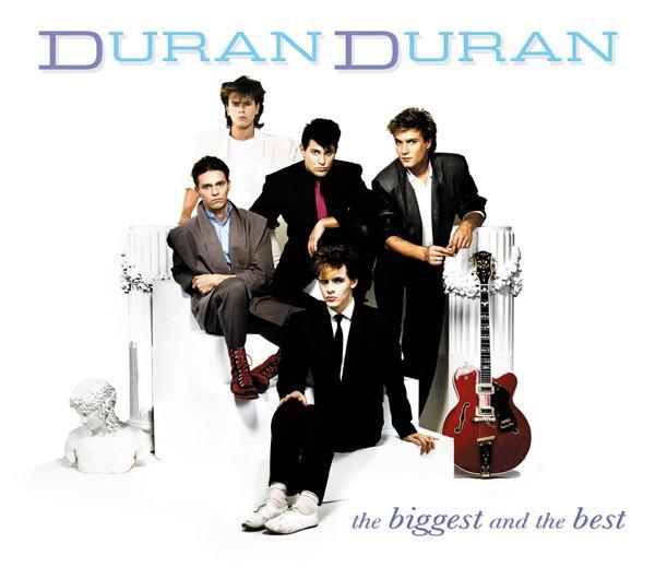 Duran Duran - The Biggest And The Best