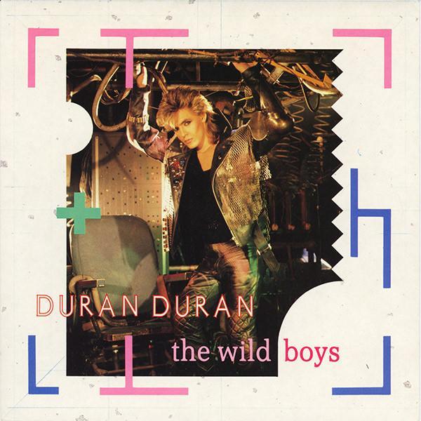 Duran Duran - The Wild Boys