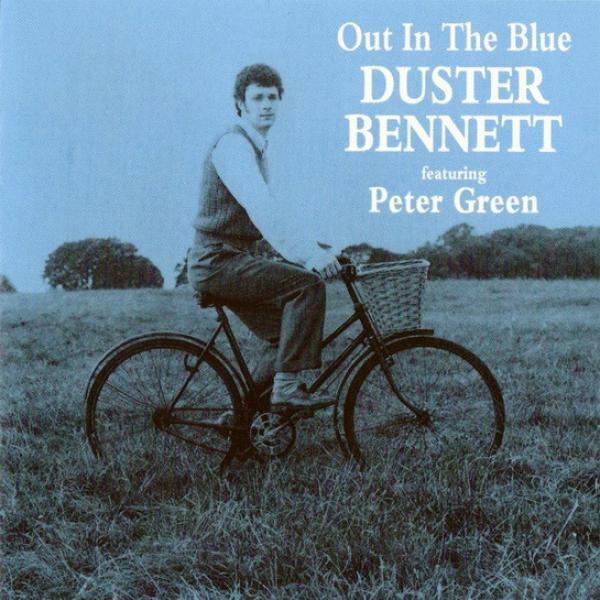 Duster Bennett, Peter Green (2) - Out In The Blue