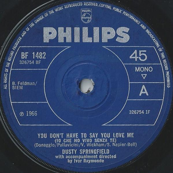 Dusty Springfield - You Don't Have To Say You Love Me (Io Che No Vivo Senza Te)