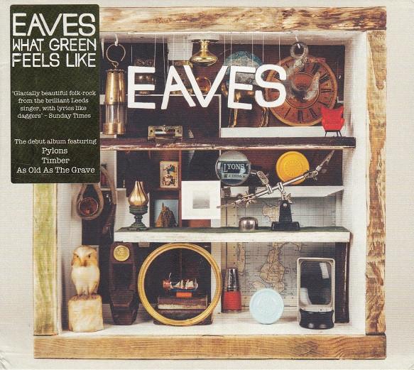 Eaves (4) - What Green Feels Like