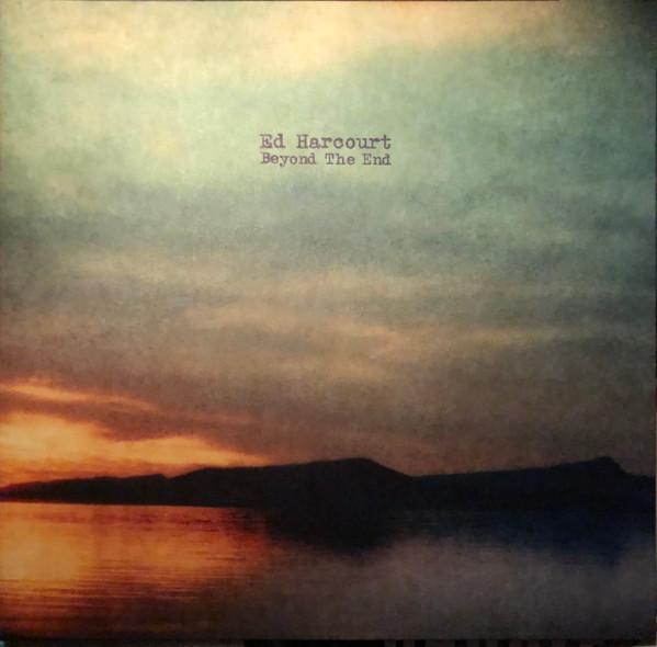 Ed Harcourt - Beyond The End