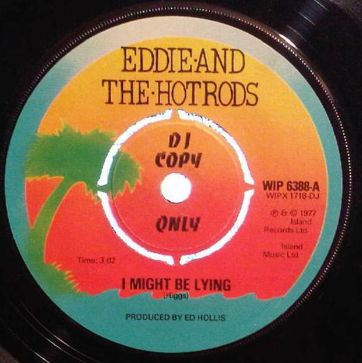 Eddie And The Hot Rods - I Might Be Lying