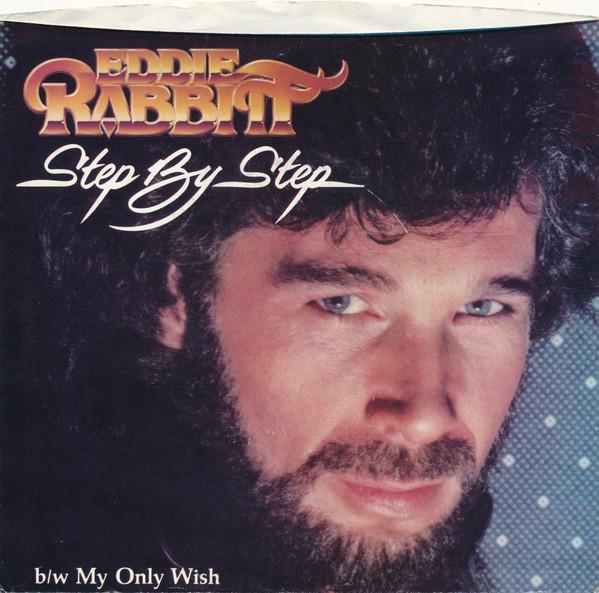 Eddie Rabbitt - Step By Step / My Only Wish