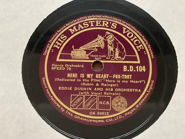 Eddy Duchin And His Orchestra - Here Is My Heart / Hands Across The Table 