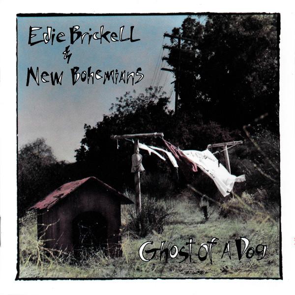 Edie Brickell & New Bohemians - Ghost Of A Dog
