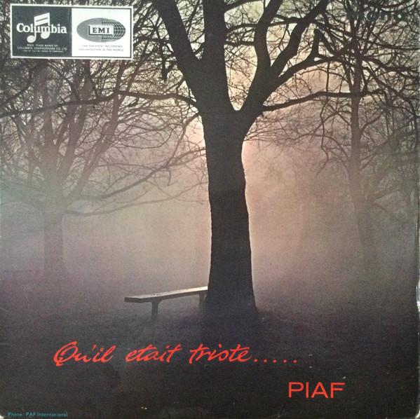 Edith Piaf - Qu'il Etait Triste