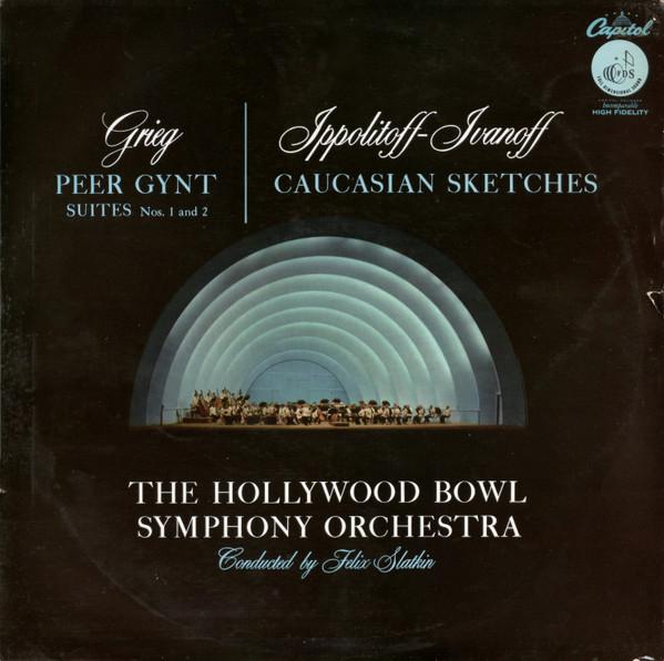 Edvard Grieg, Mikhail Ippolitov-Ivanov, The Hollywood Bowl Symphony Orchestra, Felix Slatkin - Peer Gynt Suites Nos. 1 And 2 / Caucasian Sketches